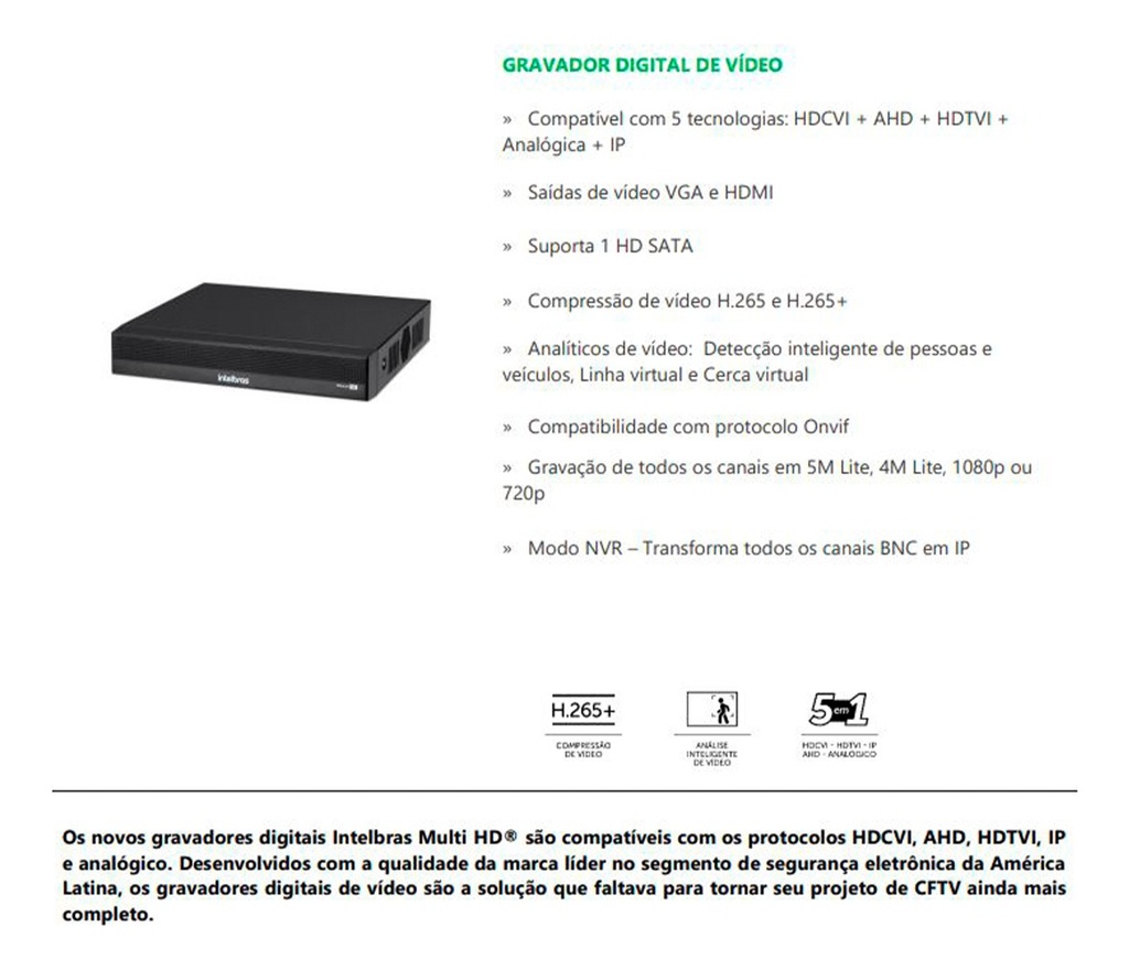 GRAVADOR DIG.DE VIDEO DVR MHDX 3116-C