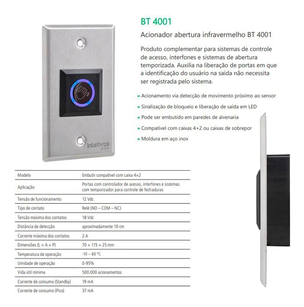 BOTOEIRA ABERTURA INFRAVERMELHO BT 4001 EMBUTIDO