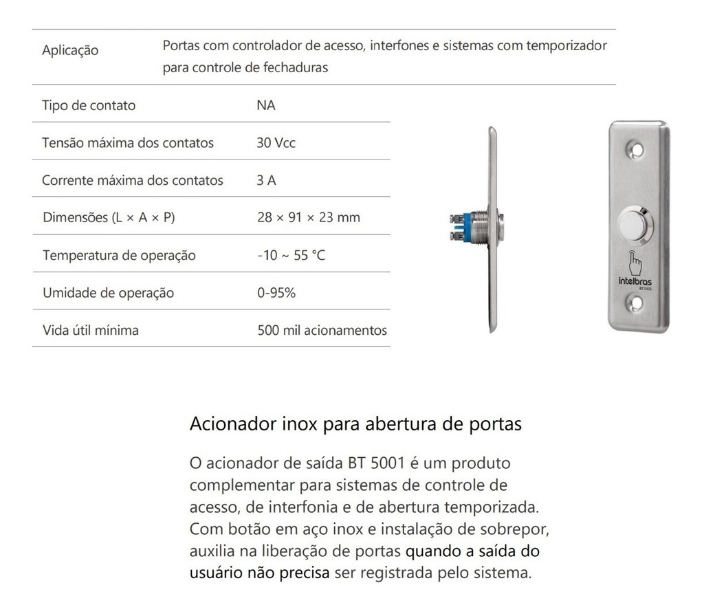 BOTOEIRA ACIONADOR ABERTURA INOX EMBUTIR BT 5001