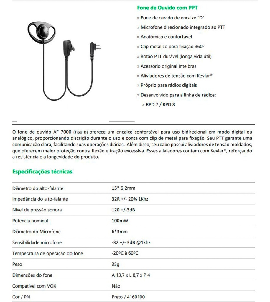 FONE DE OUVIDO P/RADIO COMUNIC. AF7000D